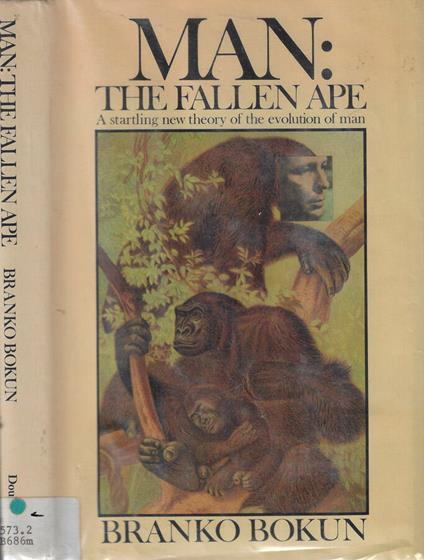 Man the fallen ape - Branko Bokun - copertina