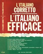 L' Italiano corretto. L'Italiano efficace