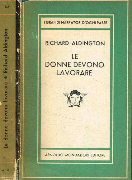 Le donne devono lavorare - Richard Aldington - copertina