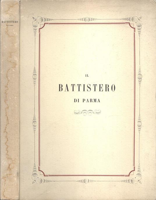 Il Battistero di Parma - Michele Lopez - copertina