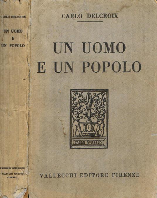 Un uomo e un popolo - Carlo Delcroix - copertina