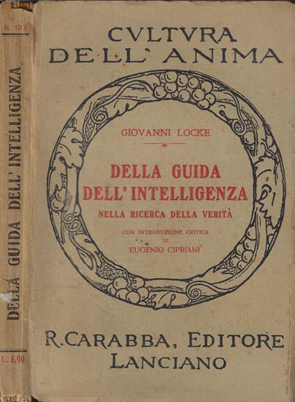 Della guida dell'intelligenza nella ricerca della verità - Giovanni Loche - copertina