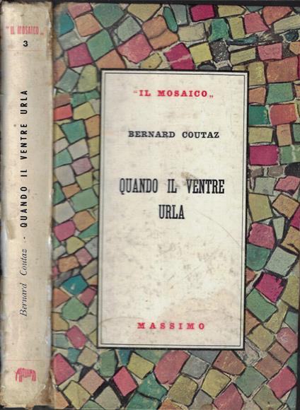 Quando il ventre urla - Bernard Coutaz - copertina