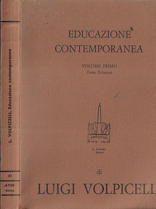 Educazione contemporanea Volume I - Luigi Volpicelli - copertina