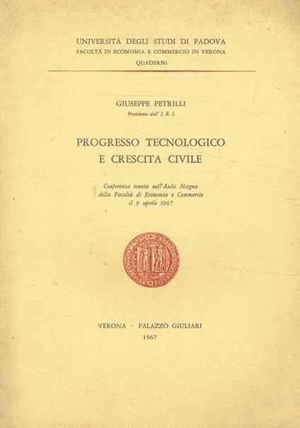 Progresso tecnologico e crescita civile - Giuseppe Petrilli - copertina