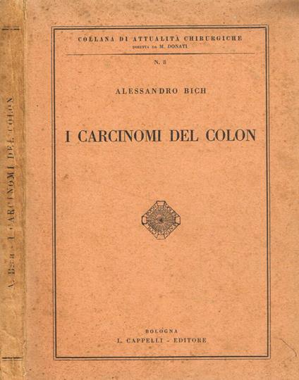 I carcinomi del colon - Alessandro Bicchi - copertina