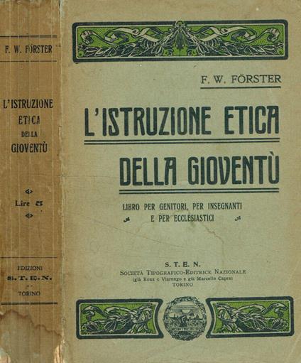 L' Istruzione etica della gioventù - Friedrich Wilhelm Förster - copertina