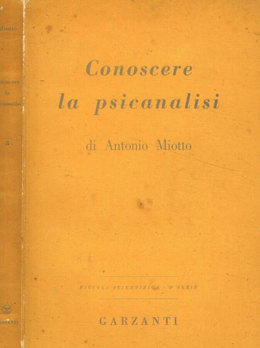 Conoscere la psicanalisi - Antonio Miotto - copertina