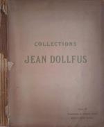 Collection de feu M. Jean Dollfus