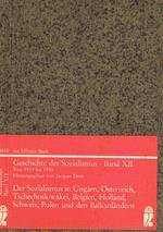 Der sozialismus in ungarn, osterreich, tschechoslowakei, belgien, holland, schweiz, polen und den balkanlandern