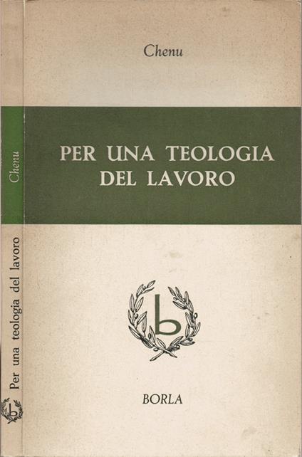 Per una teologia del lavoro - Marie-Dominique Chenu - copertina