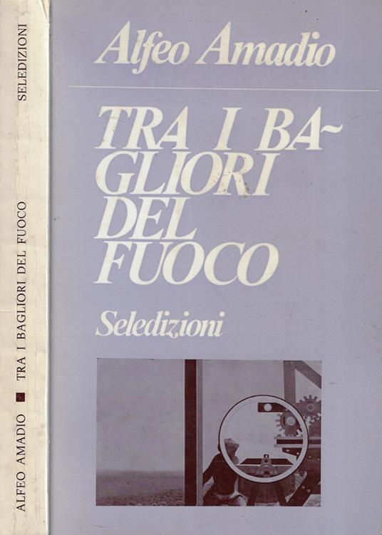 Tra i bagliori del fuoco - Alfeo Amadio - copertina
