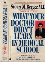 What your doctor didn't learn in medical school