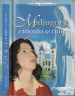 Medjugorje il trionfo del cuore