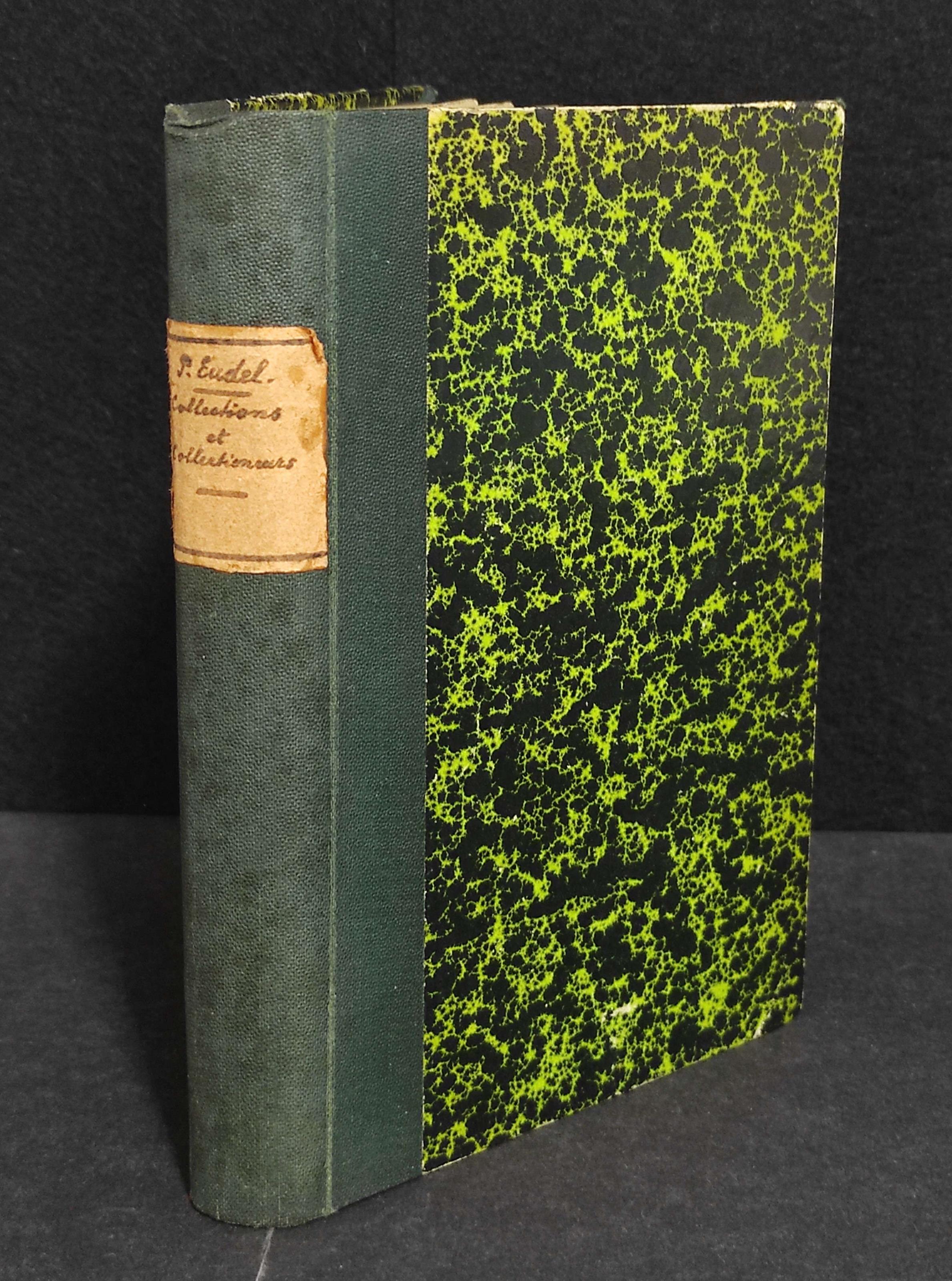 Collections et Collectionneurs - P. Eudel - Ed. Charpentier