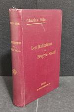 Les Institutions de Progres Social - C. Gide - Ed. Recueil Sirey