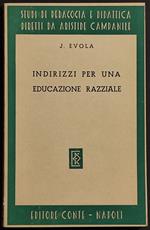 Indirizzi per una Educazione Razziale - J. Evola - Ed. Conte