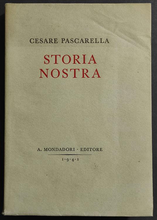 Storia Nostra - C. Pascarella - Ed. Mondadori - Cesare Pascarella - copertina