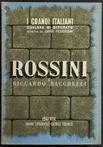 Rossini - R. Bacchelli - Ed. UTET