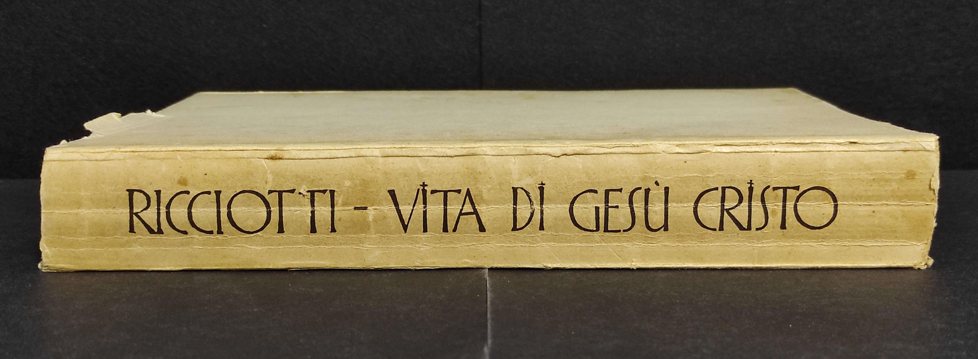 Vita di Gesù Cristo - G. Ricciotti - Ed. Rizzoli