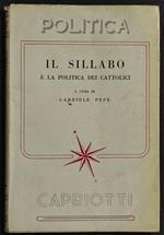 Il Sillabo e la Politica dei Cattolici - G. Pepe - Ed. Capriotti