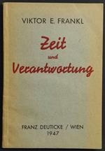 Zeit und Verantwortung - V. E. Frankl - Ed. Franz Deuticke