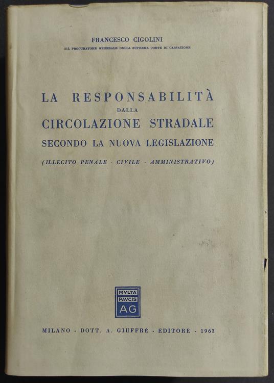 La Responsabilità della Circolazione Stradale - F. Cigolini - Ed. Giuffrè - Francesco Cipollini - copertina
