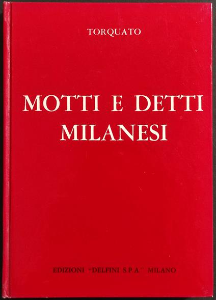 Motti e Detti Milanesi - Torquato - Ed. Delfini - Torquato - copertina