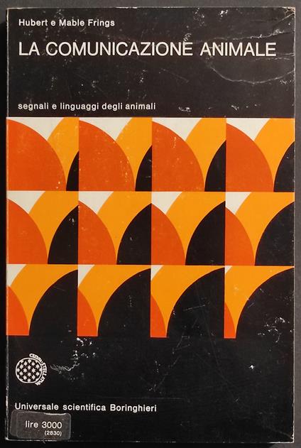 La Comunicazione Animale - H. e M. Frings - Ed. Boringhieri - copertina