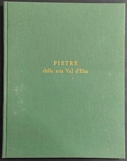 Pietre della Mia Val d'Elsa - U. Mori-Checcucci - Ed. Stringa - copertina