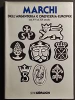 Marchi Argenteria Oreficeria Europee - Ed. De Agostini-Gorlich