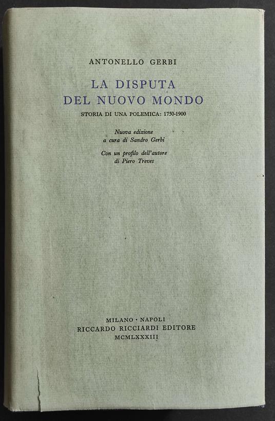 La Disputa del Nuovo Mondo - A. Gerbi - Ed. Ricciardi - Antonello Gerbi - copertina