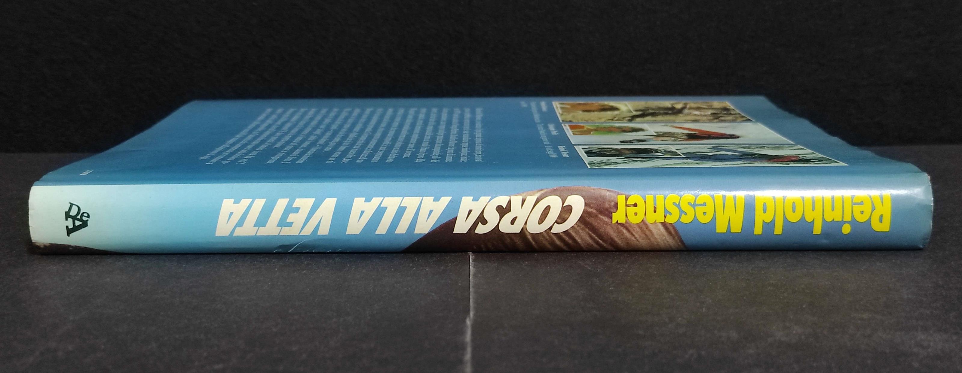 Corsa alla Vetta - R. Messner - Ed. De Agostini