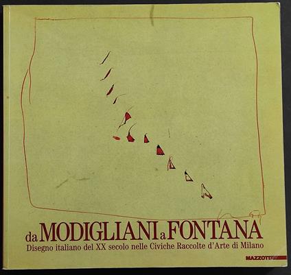 Da Modigliani a Fontana - Ed. Mazzotta - copertina