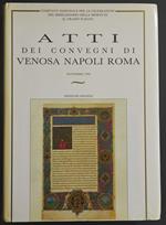 Atti dei Convegni di Venosa Napoli Roma - Ed. Osanna Venosa