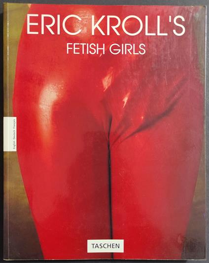 Fetish Girls - Eric Kroll's - Ed. Taschen - Eric Kroll - copertina