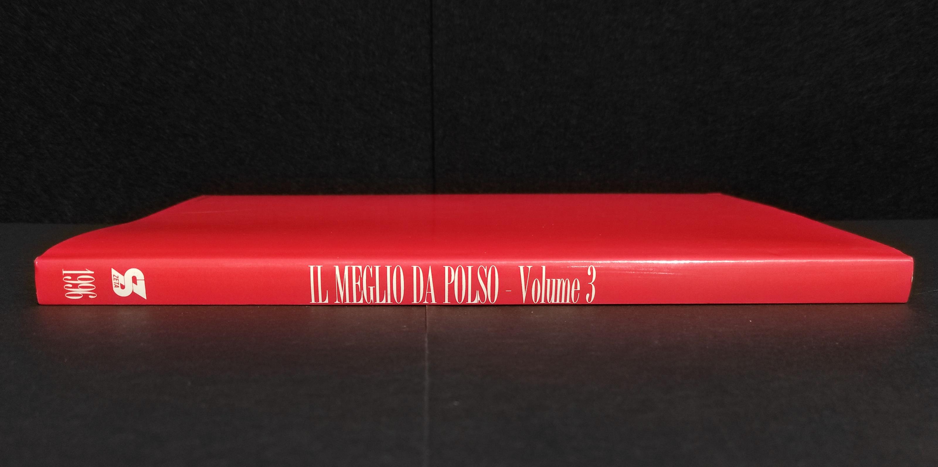 Il Meglio da Polso Vol. III - Tutti gli Orologi da Ricordare - Ed. Studio Zeta