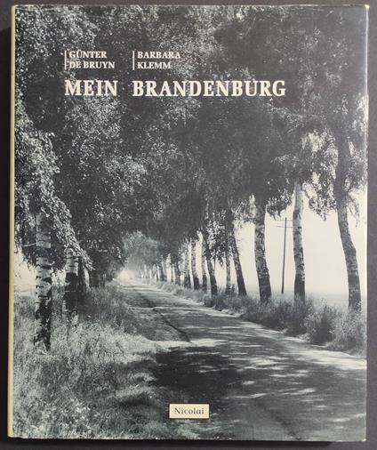 Mein Brandenburg - G. De Bruyn - Ed. Nicolai - Günter De Bruyn - copertina