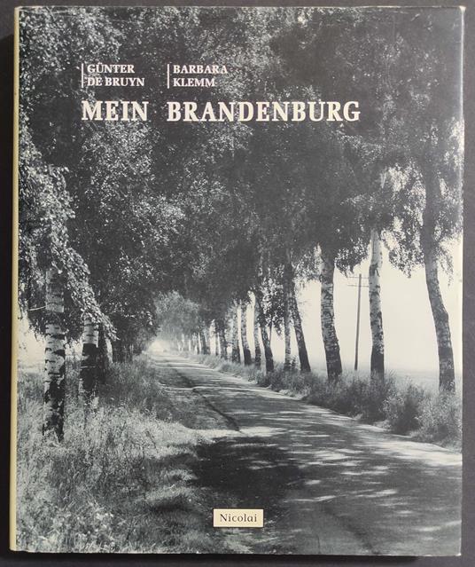 Mein Brandenburg - G. De Bruyn - Ed. Nicolai - Günter De Bruyn - copertina