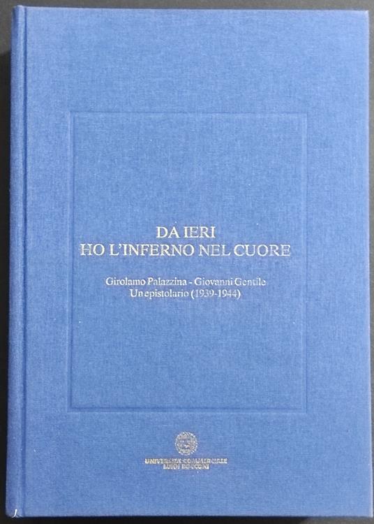 Da Ieri ho l'Inferno nel Cuore - G. Palazzina-G. Gentile - copertina