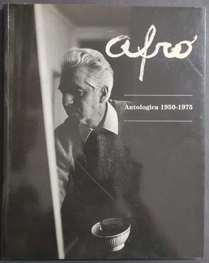 Afro - Antologica 1950 - 1975 - L. Caramel - Ed. De Agostini - Rizzoli - Luciano Caramel - copertina