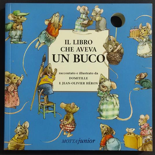 Il Libro che Aveva un Buco - Heron - Ed. Motta Junior - copertina