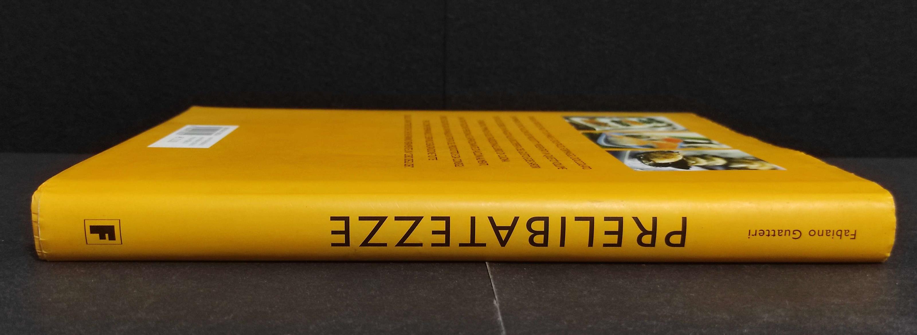 Prelibatezze - Il Cibo degli Dei - F. Guatteri - Ed. Fabbri