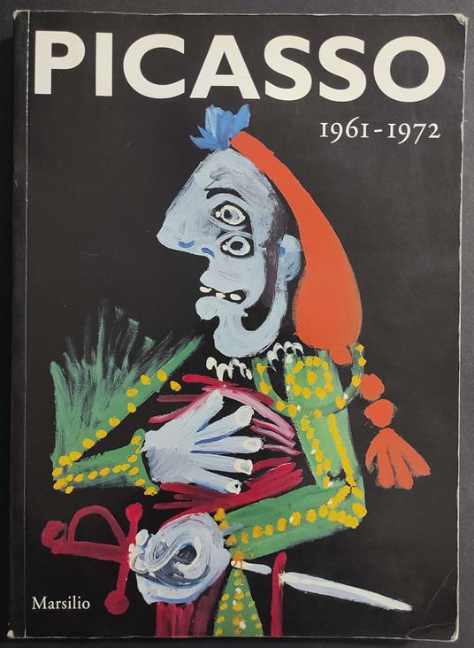 Picasso 1961-1972 - Ed. Marsilio - copertina