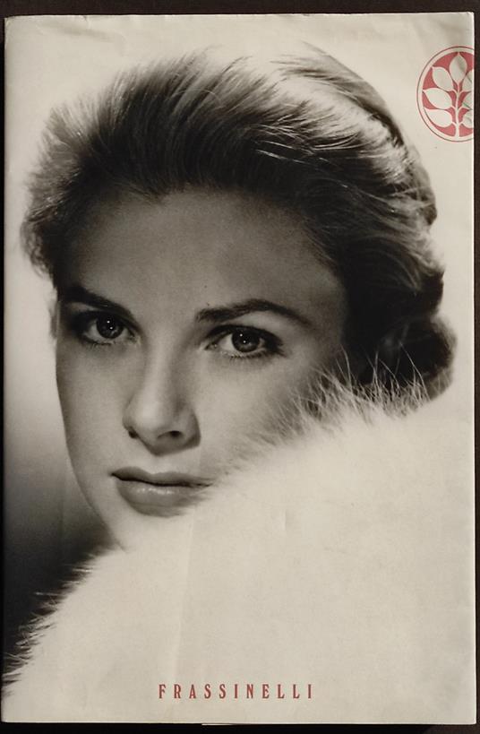 Grace Kelly - R. Lacey - Ed. Frassinelli - Robert Lacey - copertina