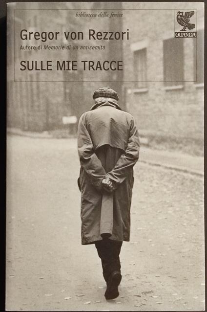 Sulle Mie Tracce - G. Von Rezzori - Ed. Guanda - Gregor von Rezzori - copertina