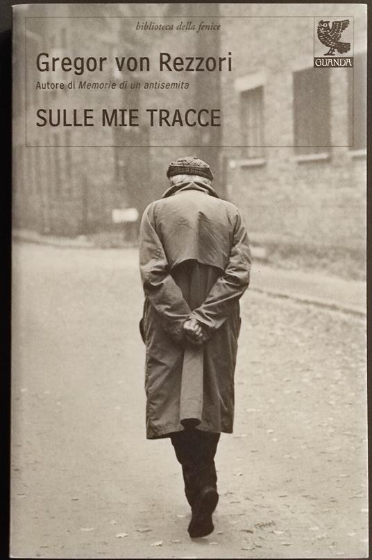 Sulle Mie Tracce - G. Von Rezzori - Ed. Guanda - Gregor von Rezzori - copertina