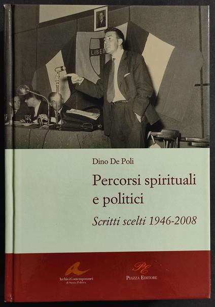 Percorsi Spirituali e Politici - D. De Poli - Ed. Piazza - Dino De Poli - copertina