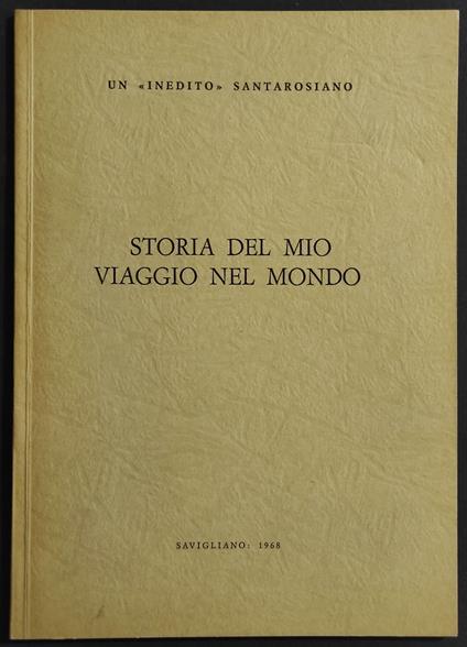 Storia del Mio Viaggio nel Mondo - A. Olmo - Saviglia - Antonino Olmo - copertina