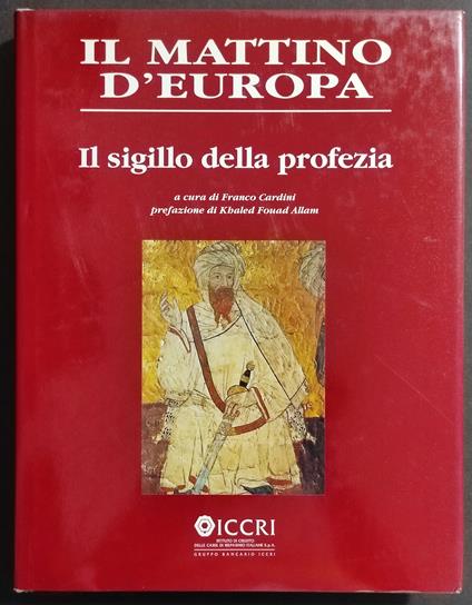 Il Mattino d'Europa - Il Sigillo della Profezia - F. Cardini - Franco Cardini - copertina